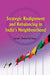 Strategic Realignment and Rebalancing in Indias Neighbourhood by Kartikeya