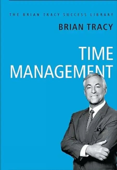 Time Management by Brian Tracy
