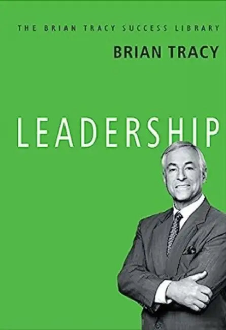 Leadership by Brian Tracy