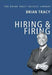 Hiring And Firing by Brian Tracy