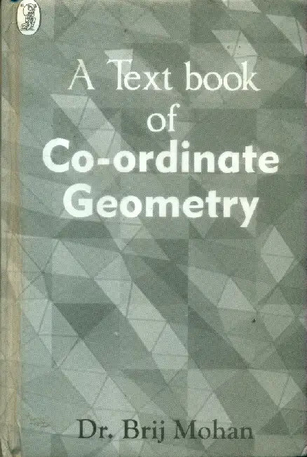A Text Book On Coordinate Geometry by Dr. Brij mohan