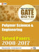 GATE Polymer Science & Engineering - Solved Papers 2008-2017 by Unknown