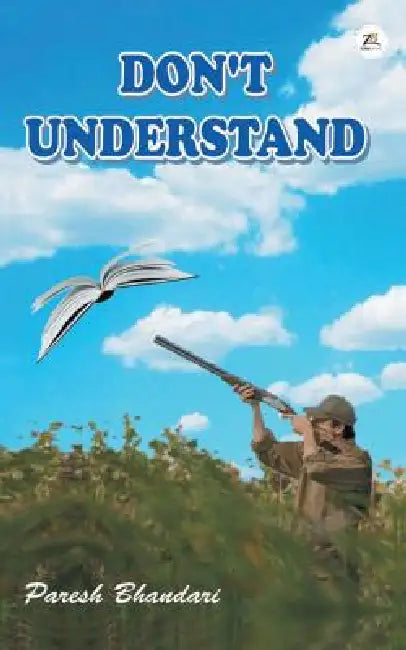 Don't Understand by Paresh Bhandari