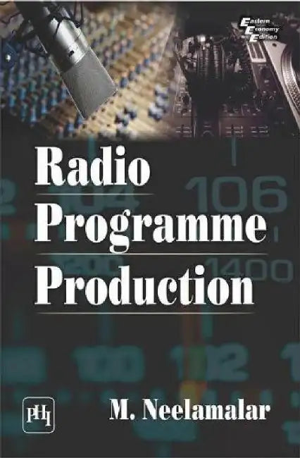 Radio Programme Production by Neelamalar M.