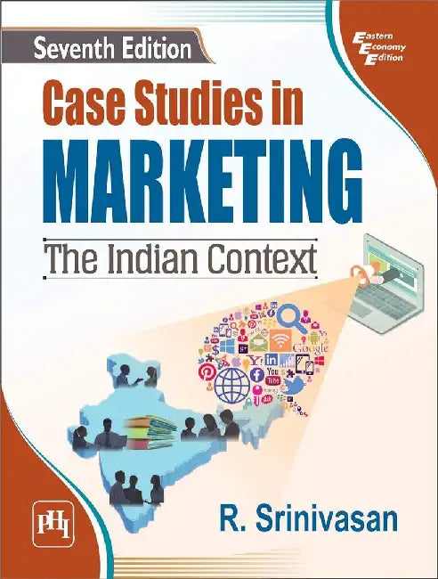 Case Studies In Marketing: The Indian Context by Srinivasan R.