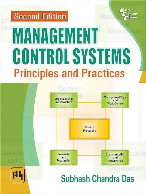 Management Control Systems: Principles and Practices by Das Subhash Chandra