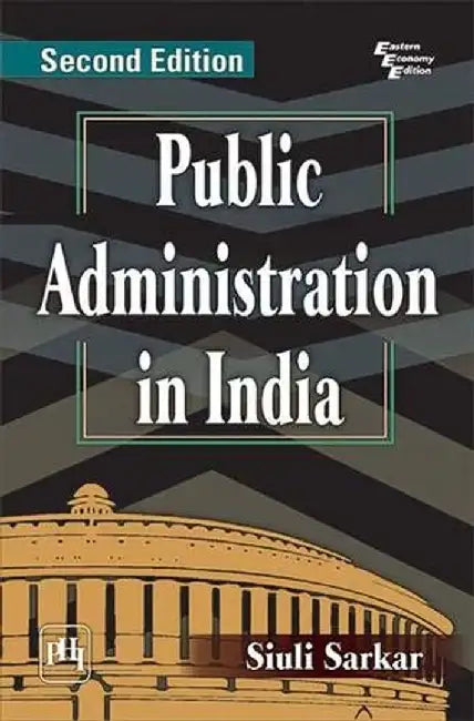 Public Administration In India by Sarkar Siuli