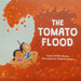 The Tomato Flood by Niyatee Parikh Sharma