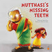 Mutthasi's Missing Teeth by Mamta Nainy