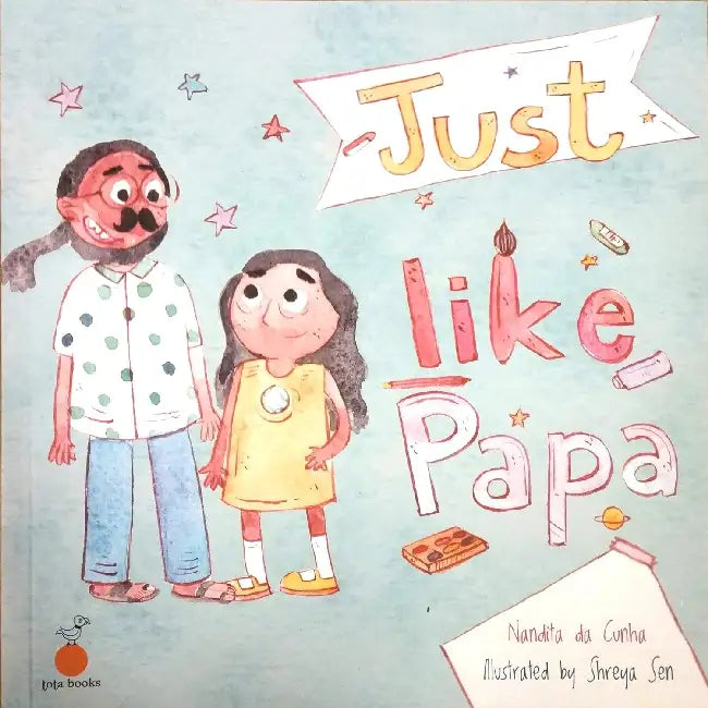 Just Like Papa by Nandita da Cunha