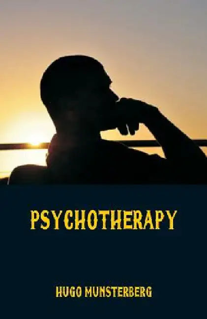 Psychotherapy by Hugo Münsterberg