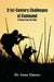 21st-Century Challenges of Command by Anna Simons