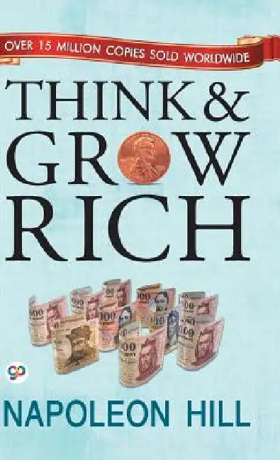 Think and Grow Rich by Napoleon Hill, General Press