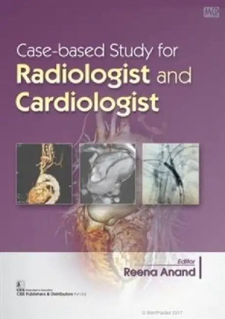 Case Based Study for Radiologist and Cardiologist by R. Anand