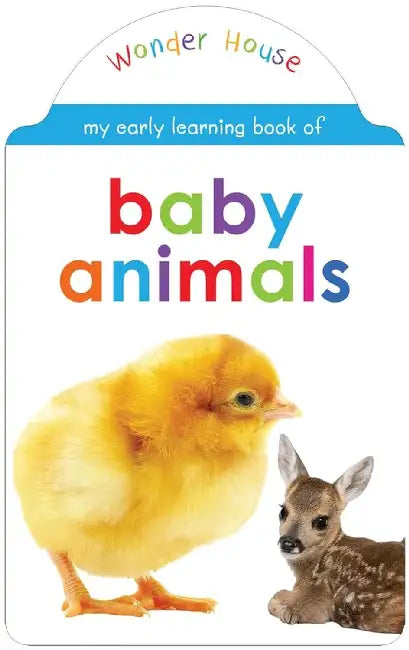 My Early Learning Book of Baby Animals by Wonder House Books