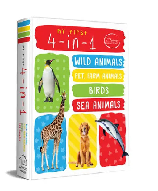 My First 4 in 1: Wild Animals, Pet and Farm Animals, Birds, Sea Animals by Wonder House Books