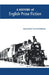 A History of English Prose Fiction by Bayard Tuckerman