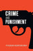 Crime and Punishment by Fyodor Dostoevsky