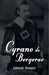 Cyrano de Bergerac by Edmond Rostand
