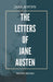 The Letters of Jane Austen by Jane Austen