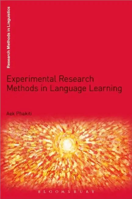 Experimental Research Methods In Language Learning by Aek Phakiti