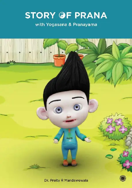 Story of Prana by Dr. Preeti Mandawewala