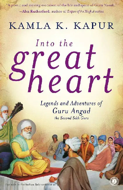 Into the Great Heart by Kamla K. Kapur