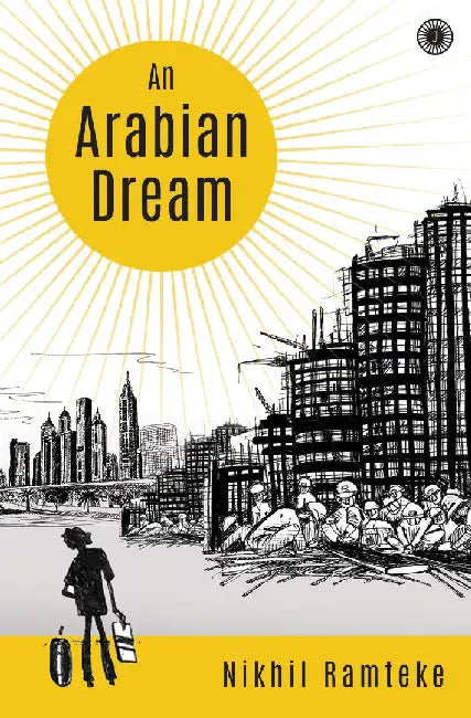 An Arabian Dream by Nikhil Ramteke