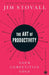 The Art of Productivity by Jim Stovall