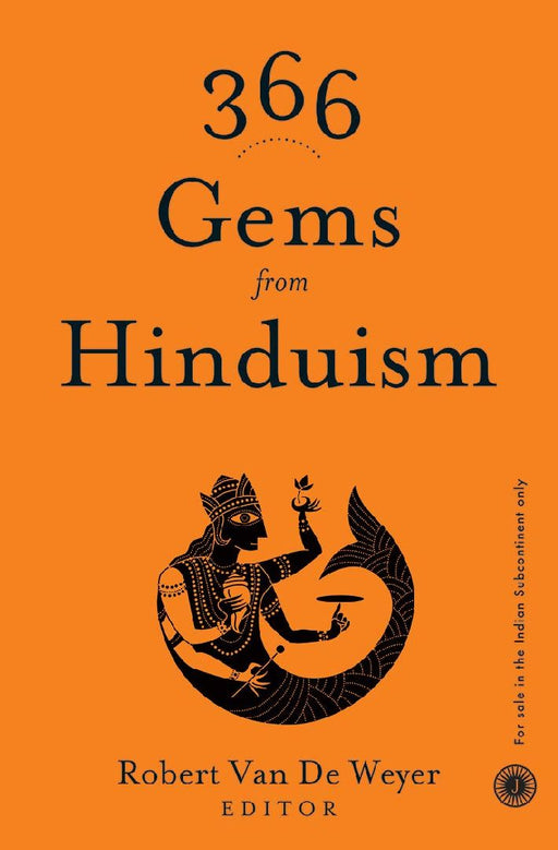 366 Gems from Hinduism by Editor  Robert Van De Weyer