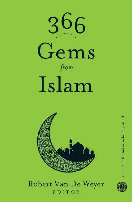 366 Gems from Islam by Editor  Robert Van De Weyer