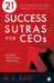 21 Success Sutras for CEOs by M.S. Rao