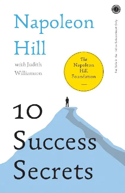 10 Success Secrets by Napoleon Hill , Judith Williamson