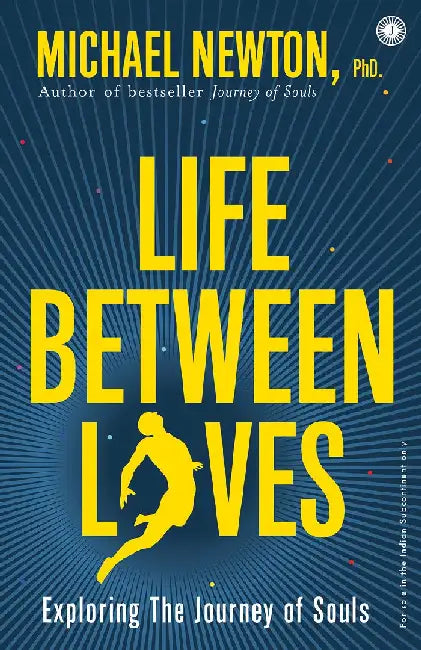 Life Between Lives by Michael Newton