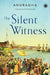 The Silent Witness by Anuradha
