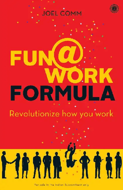 Fun@Work Formula by Joel Comm