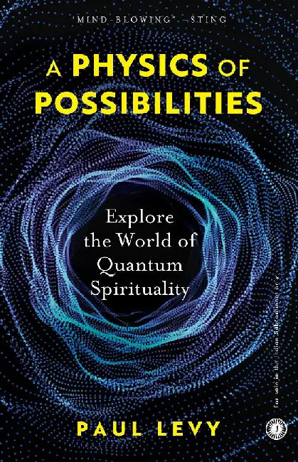 A Physics of Possibilities by Paul Levy
