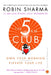 The 5 AM Club by Robin Sharma