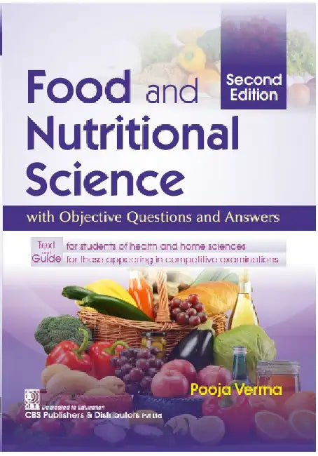 Food and Nutritional Science with Objective Questions and Answers by Pooja Verma