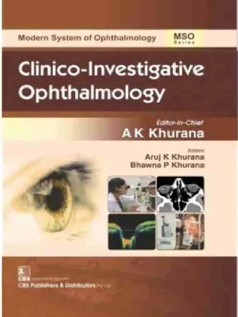 Clinico-Investigative Ophthalmology by A. K. Khurana