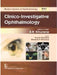 Clinico-Investigative Ophthalmology by A. K. Khurana