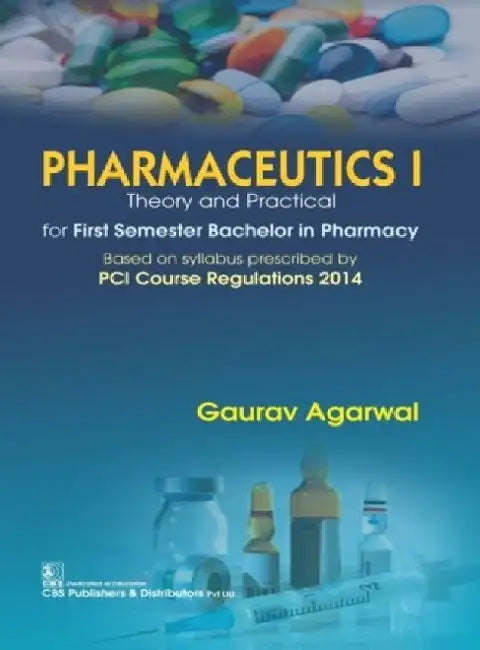 Pharmaceutics-L: Theory and Practical by Gaurav Agarwal