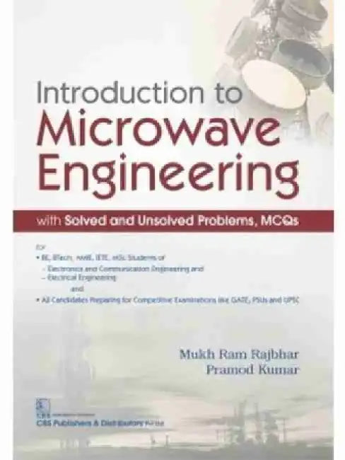 Introduction to Microwave Engineering by Mukh Ram Rajbhar