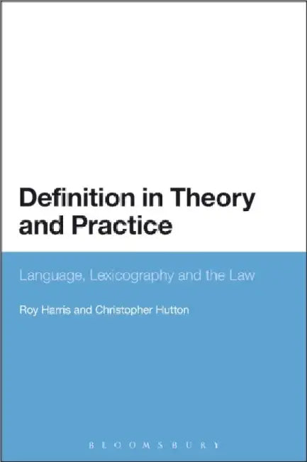 Definition In Theory And Practice by Roy Harris