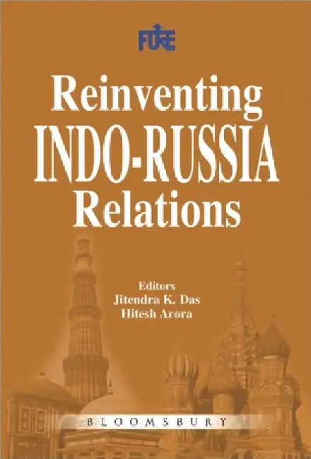 Reinventing Indorussia Relations by Jitendra K Das