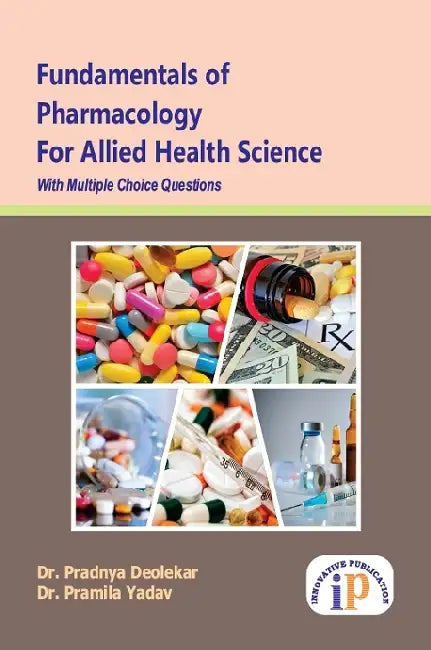 Fundamentals of Pharmacology For Allied Health Science With Multiple Choice Questions by Dr. Pradnya Deolekar