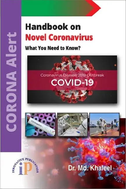 Handbook on Novel Coronavirus: What You Need to Know? by Dr. Md. Khaleel