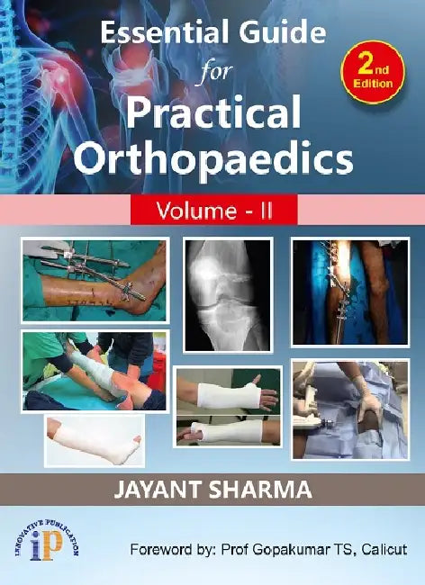 Essential Guide for Practical Orthopaedics - Vol II by Jayant Sharma