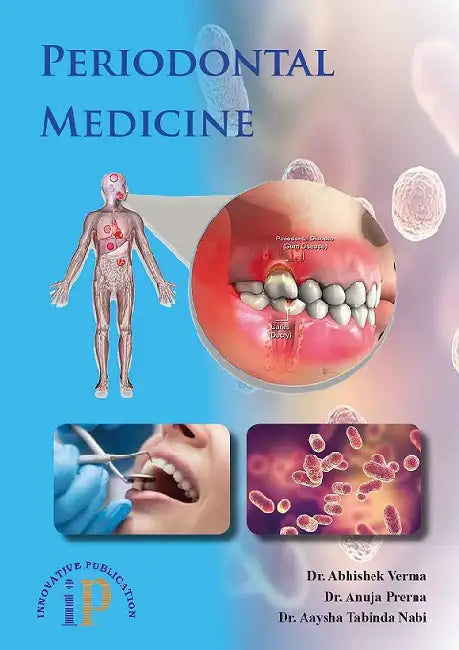 Periodontal Medicine by Dr. Abhishek Verma