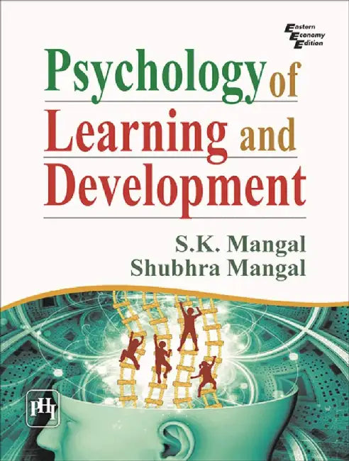 Psychology of Learning and Development by Mangal S. K., Mangal Shubhra